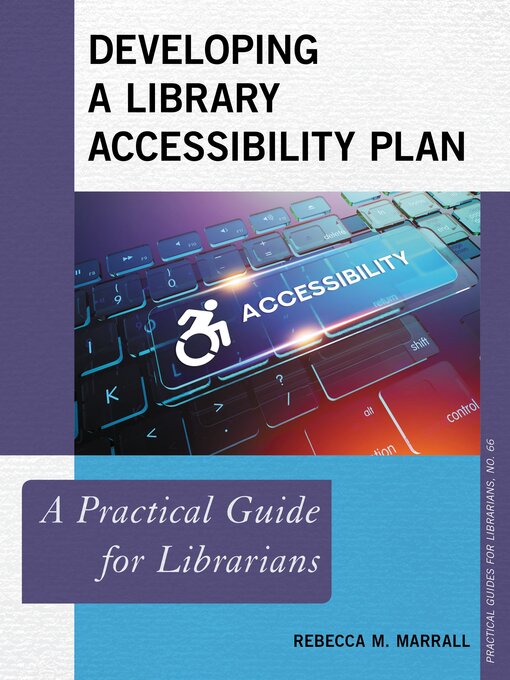 Title details for Developing a Library Accessibility Plan by Rebecca M. Marrall - Available